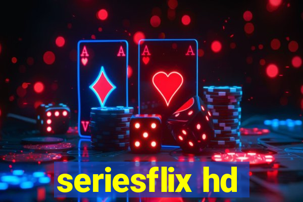 seriesflix hd